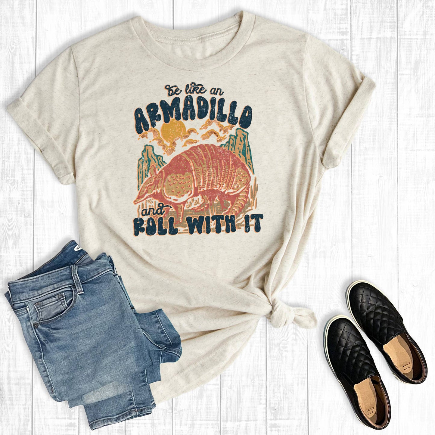 Be Like An Armadillo And Roll With It Graphic Tee