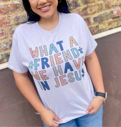 What a Friend We Have in Jesus (T-Shirt)